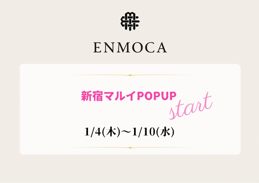 ENMOCAが新宿マルイにてポップアップ開催